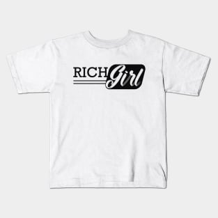 Rich Girl Kids T-Shirt